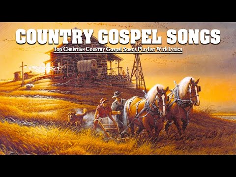 Relaxing Bluegrass Country Gospel Hymns 2021  - Top Christian Country Gospel Playlist With Lyrics