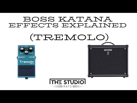 Boss Katana Effects Explained - Tremolo