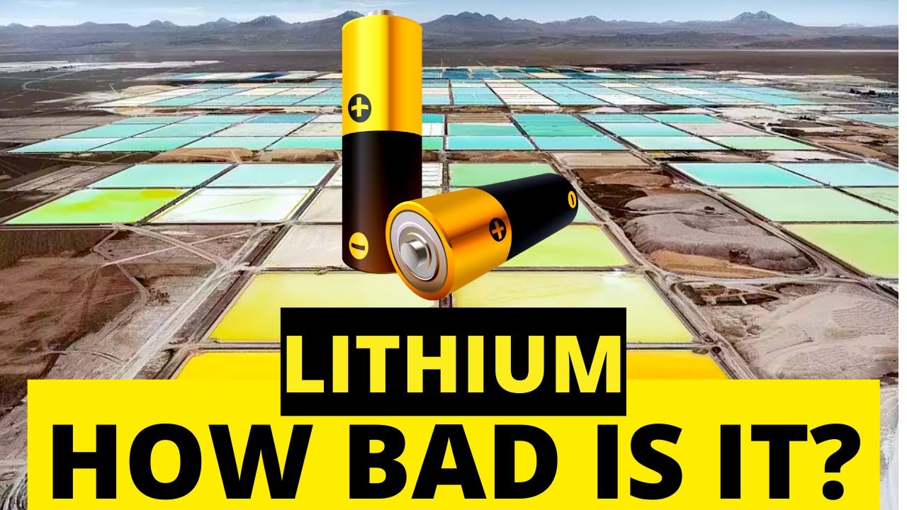 How Bad Is Lithium Mining For The Environment?