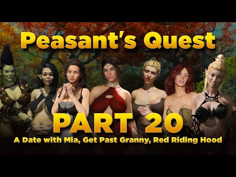 Peasant's Quest Part 20 - A Date With Mia, Get Past Granny, Red Riding Hood
