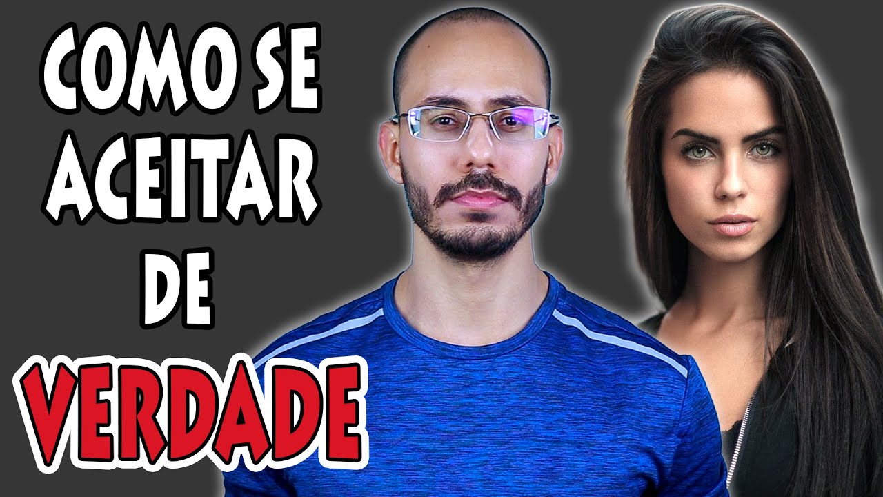 O Caminho da Autoaceitação (Como se Aceitar do Jeito que Você É)