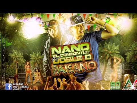 Nano El Cenzontle Feat Doble D - Paisano (Audio)