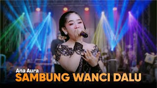 Download lagu ANA AURA - SAMBUNG WANCI DALU || CAMPURSARI MUTIARA NADA LIVE DOLOPO MADIUN mp3 Download lagu ANA AURA - SAMBUNG WANCI DALU || CAMPURSARI MUTIARA NADA LIVE DOLOPO MADIUN mp3