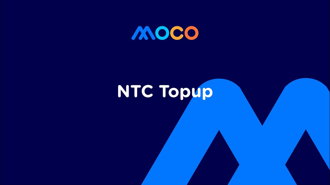 How to Top Up Your NTC Number in MOCO?