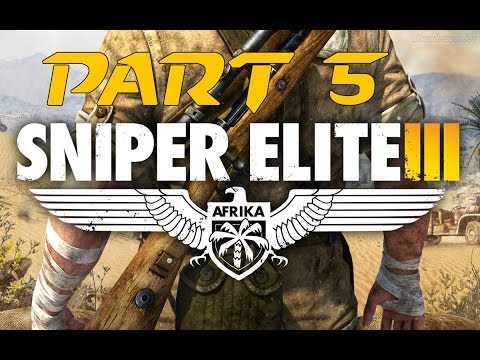 Lets Play Sniper Elite 3 Deutsch Gameplay Part 5