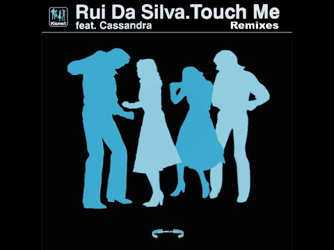 Rui Da Silva feat. Cassandra – Touch Me (Original Remixes) 1:21:40