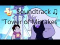 Steven Universe Soundtrack - Tower of Mistakes ...