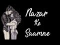Nazar Ke Samne Jigar Ke Paas Whatsapp Status Very Romantic Heart Touching Song Gulati Creation
