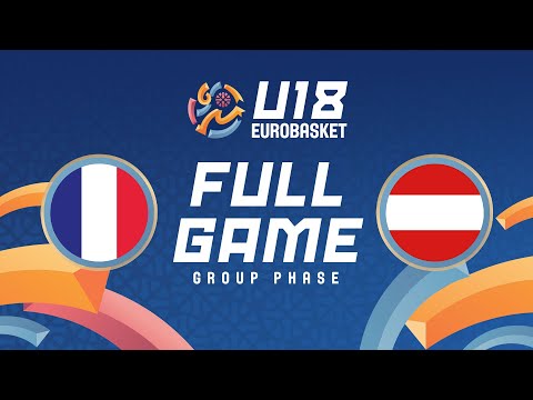 Group Phase | France v Austria | Full Basketball Game | FIBA U18 EuroBasket 2025
