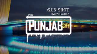 Gun Shot ·|Bass Boosted|· Karan Aujla · Deep Jandu · New Punjabi Song 2018