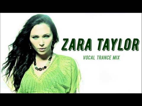 The Best of Zara Taylor -  Vocal Trance Mix 2022 (Mixed by Pavel Gnetetsky)