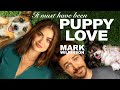 Mark Wilkinson It Must Have Been Love As Featured In Puppy Love With Lucy Hale Grant Gustin