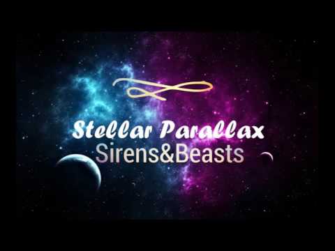Sirens & Beasts | Stellar Parallax (Alternative Trance / Dance, Haunting, Cyberpunk, Futuristic)