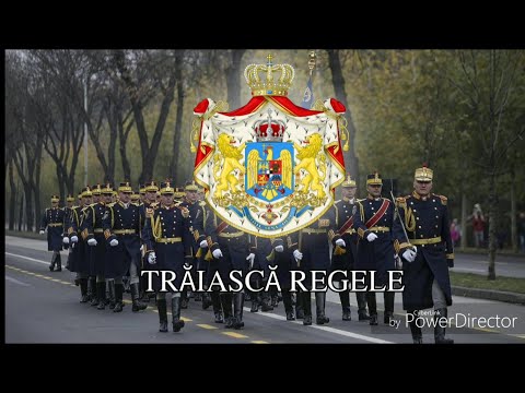 National Anthem of Kingdom of Romania(1866-1947)--Trăiască Regele