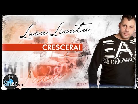 Luca Licata - crescerai