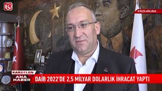 Kardelen TV / DAİB 2022'de 2.5 Milyar Dolarlık İhracat Yaptı
