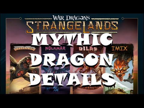 Strange Lands Mythic Dragon Details | Steelwing & Nockmar | War Dragons