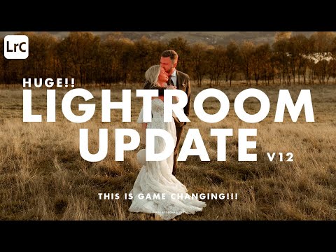 Lightroom Classic Update - v12.0 - (THIS IS A GAME CHANGER!!!)