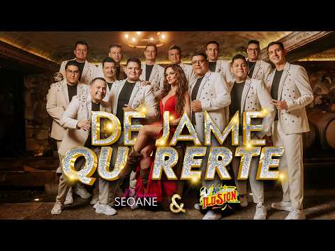 Mariana Seoane y Aarón Y Su Grupo Ilusión - Déjame Quererte (Video Oficial)