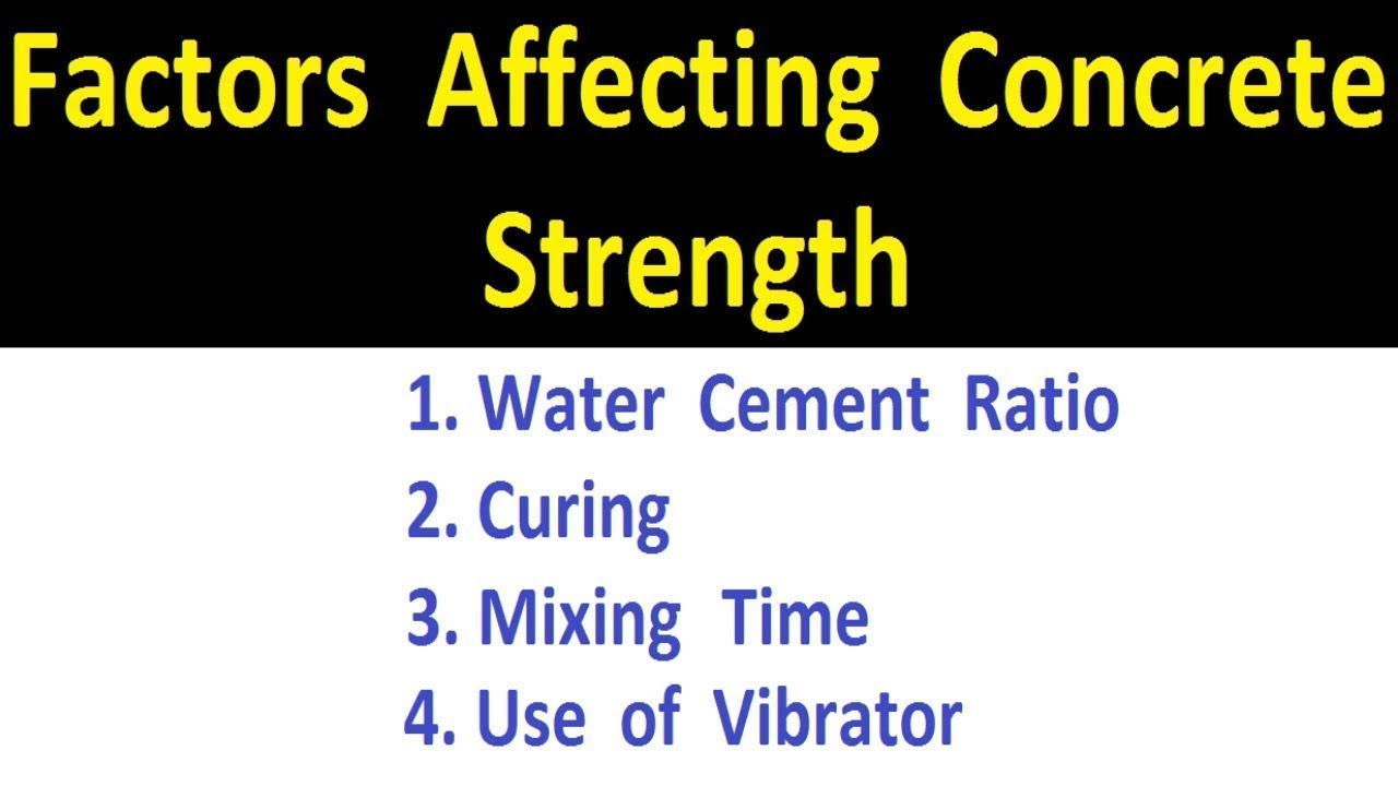Factors Affecting Concrete Strength