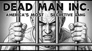 Dead Man Inc: How A White Inmate Built America's Most Secretive Prison Gang