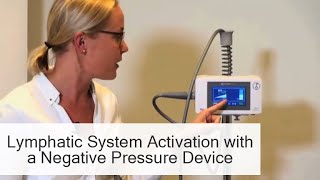 Lymphatic System Activation with a Negative Pressure Device - LE&RN Virtual Expo - PhysioTouch