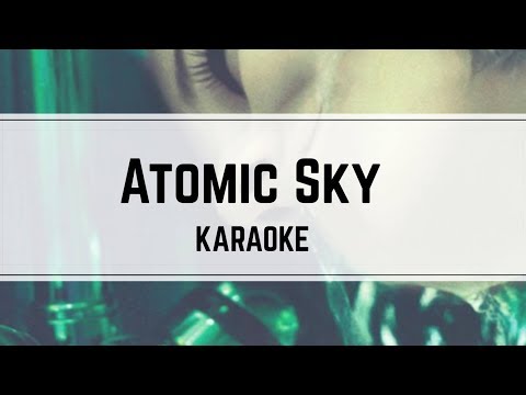 Indochine - Atomic Sky (karaoké)