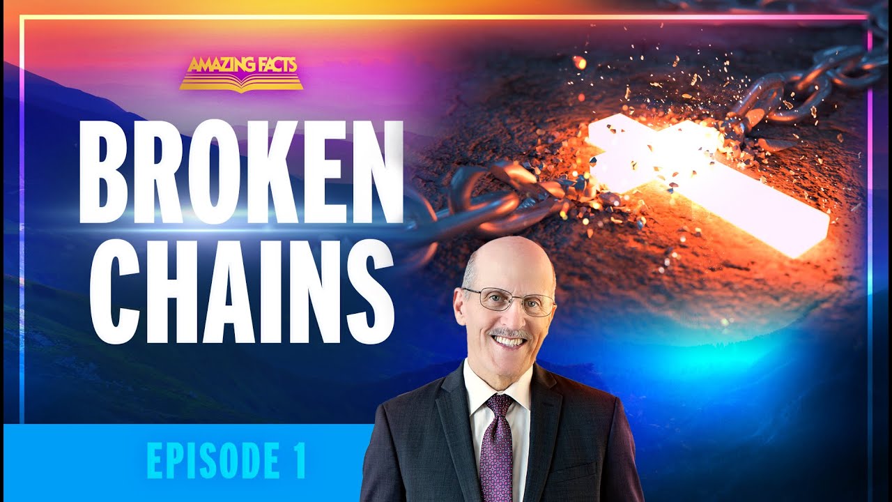 01 - Broken Chains | Doug Batchelor