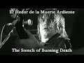 REPULSION - The Stench of Burning Death (Subtitulos en Español - Video)