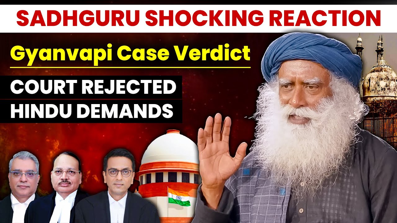 🔴Finally, GYANVAPI COURT VERDICT is OUT | Sadhguru’s SHOCKING RESPONSE📢 | Gyanvapi Masjid News
