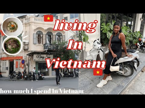 Living In Vietnam | How Much I spend Living In Hanoi Vietnam