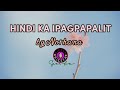 HINDI KA IPAGPAPALIT - Norhana/lyrics @siesta7862