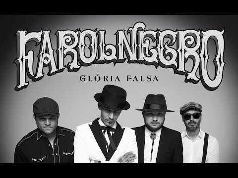 Farol Negro - Glória Falsa