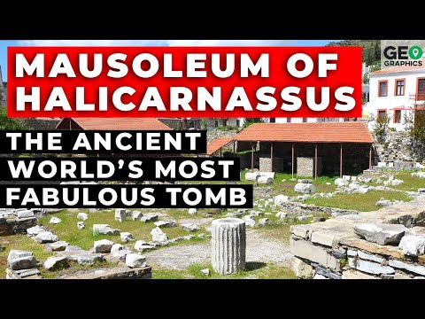 Mausoleum of Halicarnassus: The Ancient World’s Most Fabulous Tomb