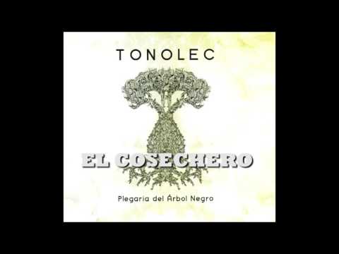 TONOLEC - "El cosechero"
