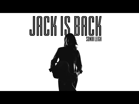 Sonia Leigh - Jack Is Back (Official Audio)
