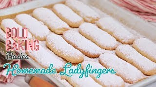 The Easiest Homemade Ladyfingers Recipe | Bold Baking Basics