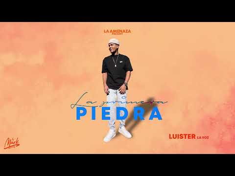 La Amenaza feat. Luister La Voz - La Primera Piedra (Audio)