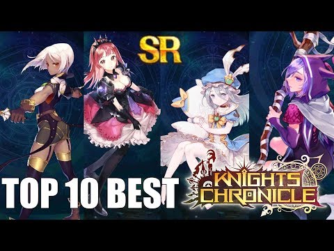 TOP 10 BEST SR Heroes in Knights Chronicle!