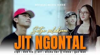 Download lagu Satya Sulaksana - Jit Ngontal ||  Musik Video || mp3