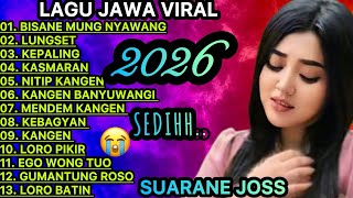 Download lagu BISANE MUNG NYAWANG😭LAGU JAWA BANYUWANGIAN VIRAL 2026‼️SEDIHH LAGU PATAH HATI BIKIN BAPER  mp3