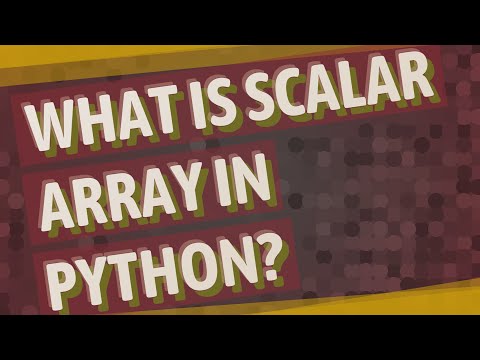 What Is Scalar Array In Python