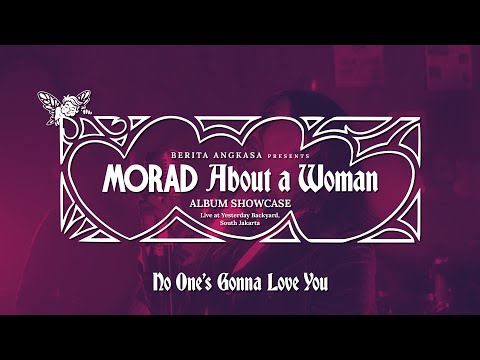 Morad - “No One’s Gonna Love You” (Live at Album Showcase)