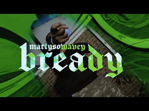 Martysowavey - Bready #WNWU