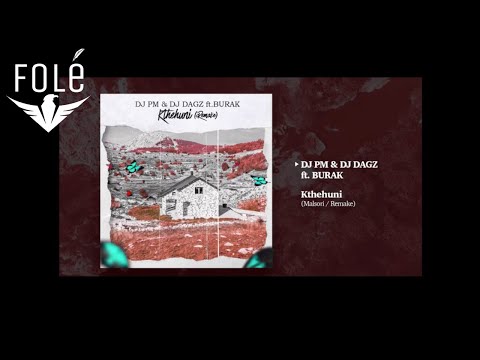 DJ PM & DJ DAGZ feat. Burak - Kthehuni (Malsori / Remake)