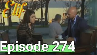 Elif Episode 274 Urdu Dubbed I Elif 274 Urdu Hindi