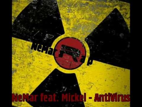 NeMar feat. Mickel - AntiVirus