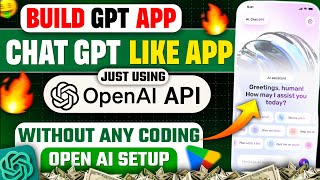 How to Create ChatGPT Style App on Android | No Coding + OpenAI API Setup