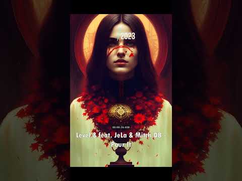 NEW SONG 2023 | Level 8 feat. JeLa & Mitch DB - Pour It #newsong #level8 #jela #mitchdb