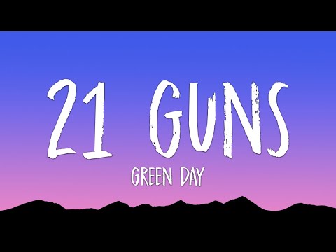 Green Day - 21 Guns (Lyrics)